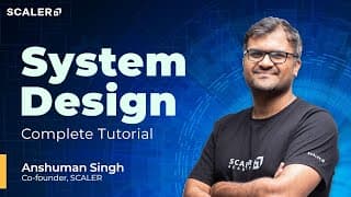 System Design Complete Course